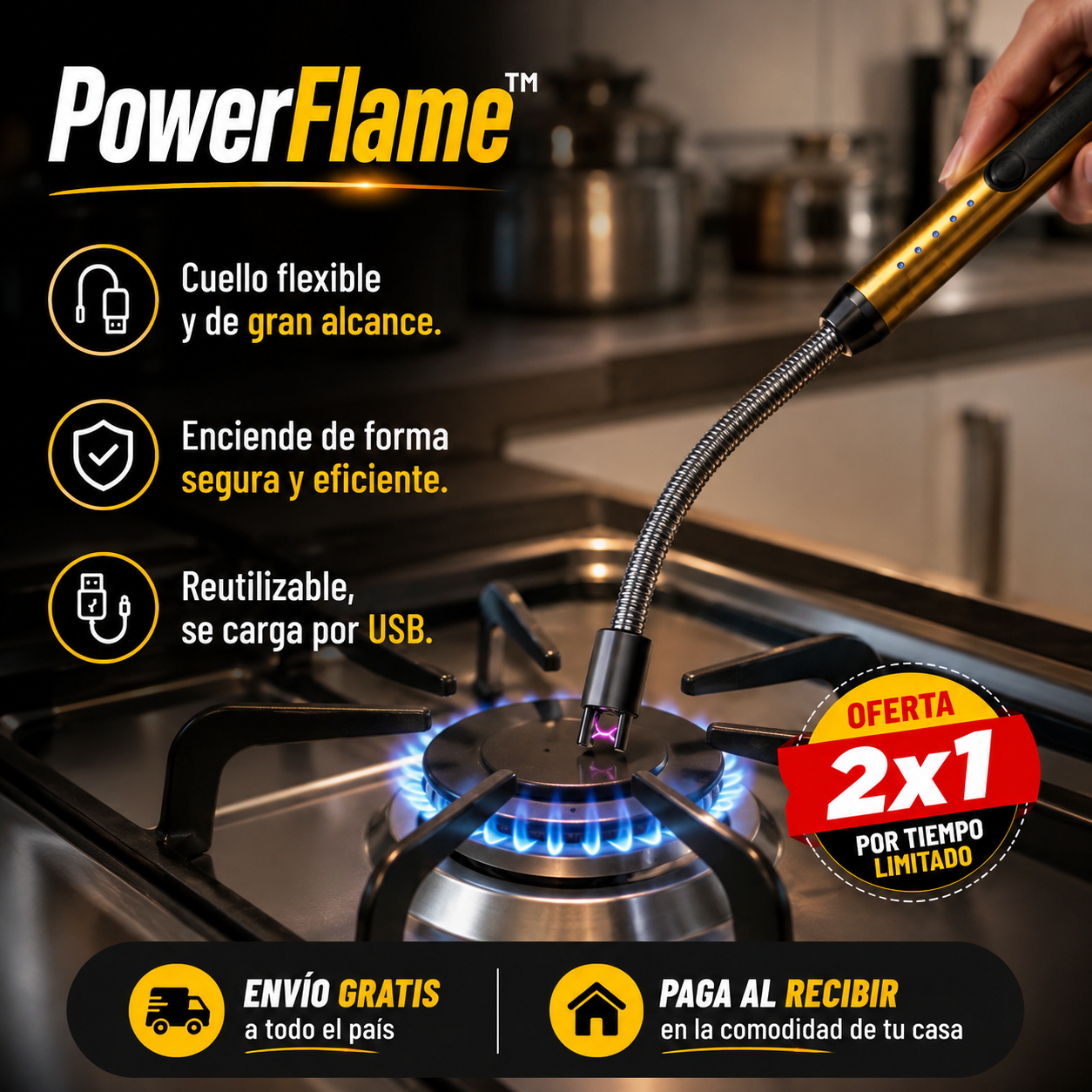 PowerFlame™ - Llega donde otros encendedores no pueden, sin quemarte